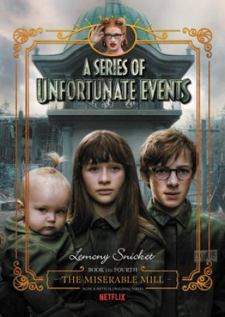 Carte A Series of Unfortunate Events #4: The Miserable Mill Netflix Tie-In Lemony Snicket