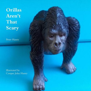 Buch Orillas Aren't That Scary Peter Haney