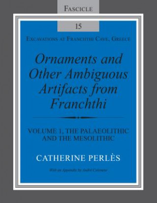 Kniha Ornaments and Other Ambiguous Artifacts from Franchthi Catherine Perles