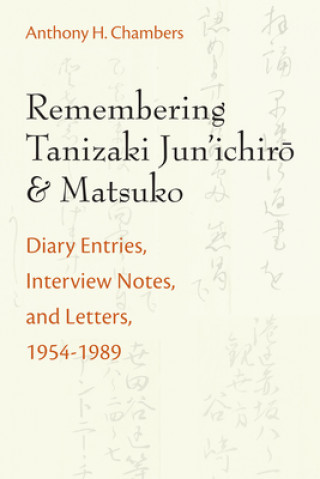 Carte Remembering Tanizaki Jun'ichiro and Matsuko Anthony Chambers