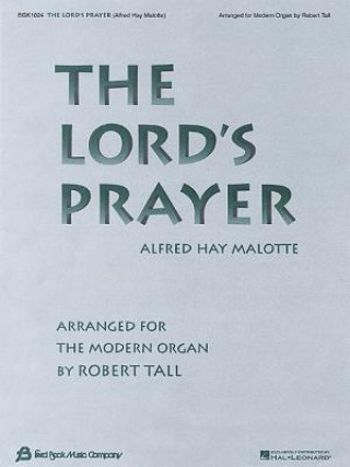 Könyv LORDS PRAYER Alfred Hay Malotte