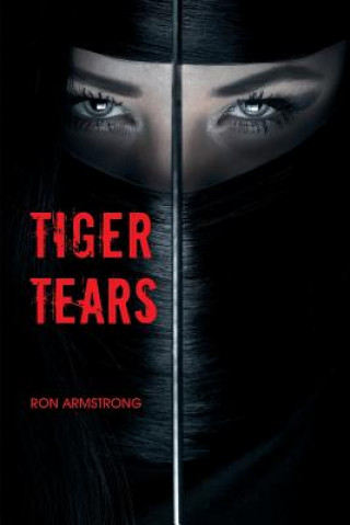 Kniha Tiger Tears Ron Armstrong