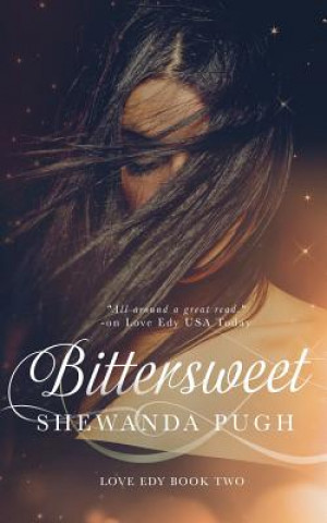 Книга Bittersweet (Love Edy Book Two) Shewanda Pugh