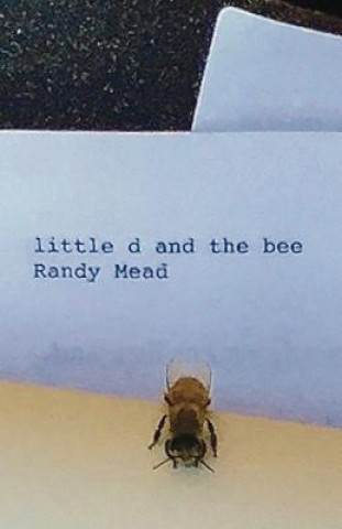 Книга LITTLE d AND THE BEE Randy Mead