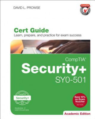 Könyv Comptia Security+ Sy0-501 Cert Guide, Academic Edition David L. Prowse