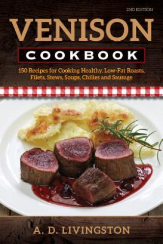 Libro Venison Cookbook A. D. Livingston