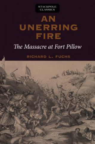 Knjiga Unerring Fire Richard Fuchs