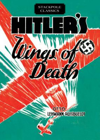 Kniha Hitler'S Wings of Death Otto Lehmann-Russbueldt