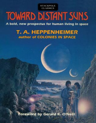 Kniha Toward Distant Suns T. A. Heppenheimer