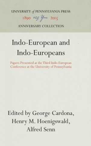 Kniha Indo-European and Indo-Europeans George Cardona