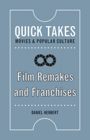 Knjiga Film Remakes and Franchises Daniel Herbert