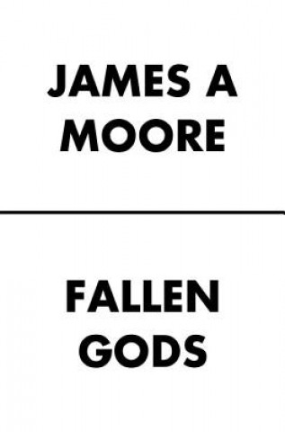 Carte Fallen Gods James A. Moore
