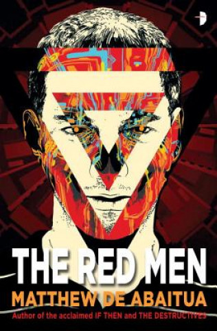 Knjiga The Red Men Matthew De Abaitua