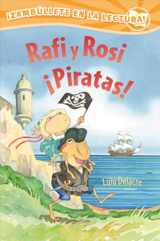 Kniha Rafi Y Rosi ?Piratas! Lulu Delacre