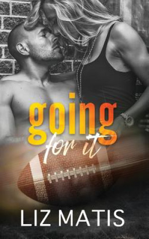 Book GOING FOR IT Liz Matis