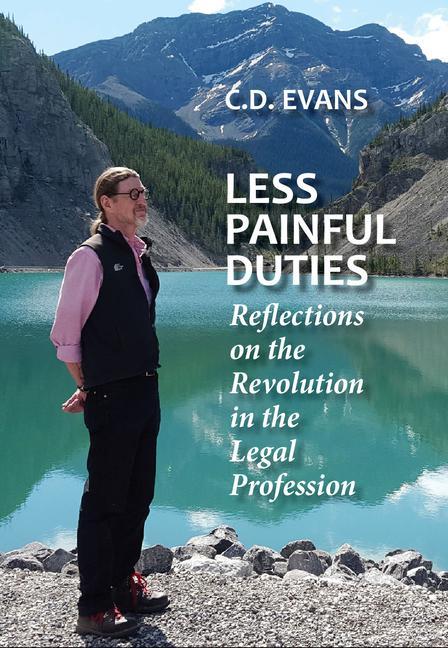 Książka Less Painful Duties: Reflections on the Revolution in the Legal Profession C. D. Evans