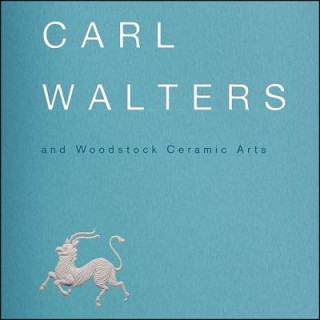 Kniha CARL WALTERS & WOODSTOCK CERAM Sara J. Pasti