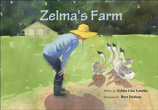 Kniha Zelma's Farm Zelma Lisa Loseke