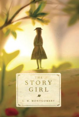 Книга The Story Girl L M Montgomery