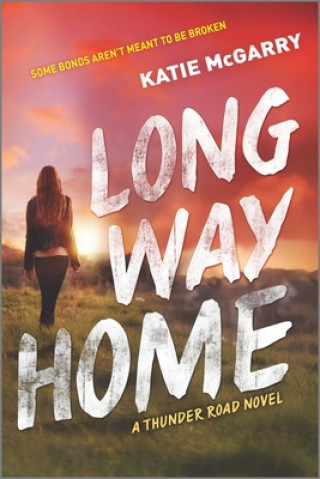 Kniha LONG WAY HOME Katie Mcgarry
