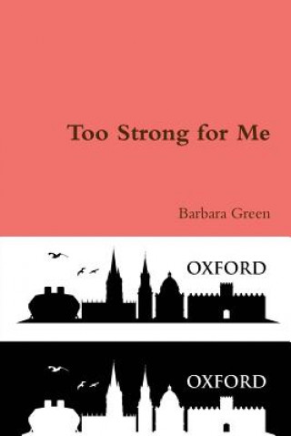 Book Too Strong for Me Barbara Green