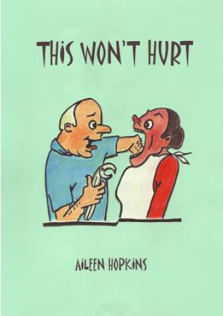 Boek This Won't Hurt Aileen Hopkins