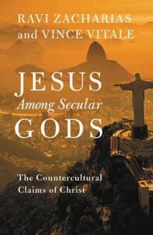 Buch Jesus Among Secular Gods Ravi Zacharias