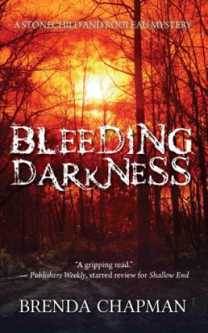 Książka Bleeding Darkness Brenda Chapman