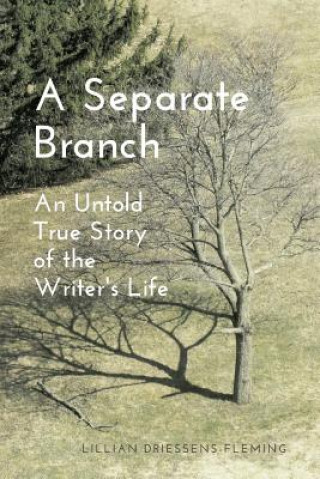 Könyv Separate Branch Lillian Driessens-Fleming
