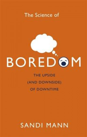 Könyv Science of Boredom Sandi Mann