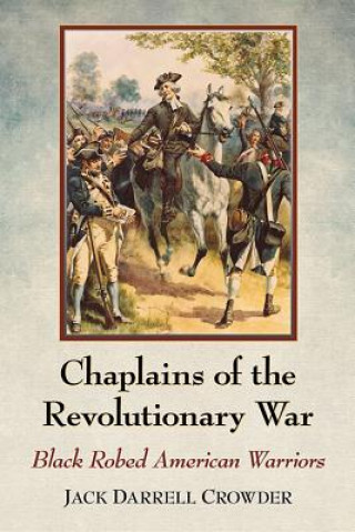 Kniha Chaplains of the Revolutionary War McFarland