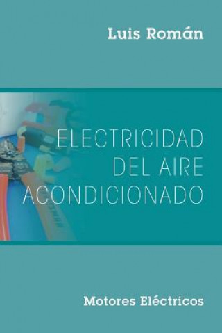 Könyv Electricidad del Aire Acondicionado Luis Roman