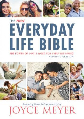 Knjiga The Everyday Life Bible: The Power of God's Word for Everyday Living Joyce Meyer
