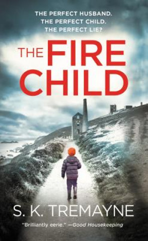 Kniha The Fire Child S. K. Tremayne