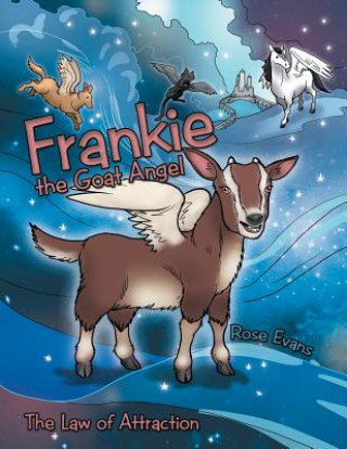 Knjiga Frankie the Goat Angel Rose Evans