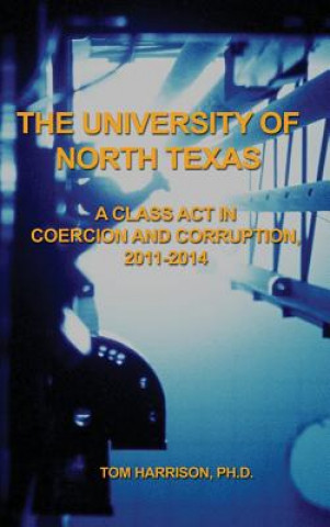 Kniha UNIV OF NORTH TEXAS Ph. D. Tom Harrison