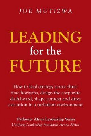 Kniha Leading for the Future Joe Mutizwa