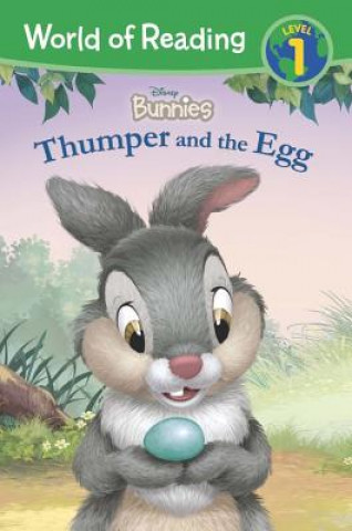 Kniha World of Reading: Disney Bunnies Thumper and the Egg (Level 1 Reader) Disney Book Group