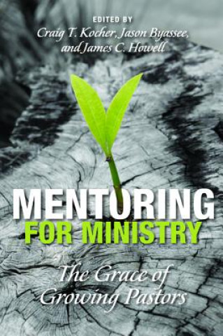 Книга Mentoring for Ministry Jason Byassee