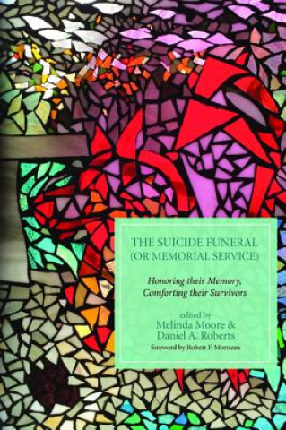 Könyv Suicide Funeral (or Memorial Service) Melinda Moore