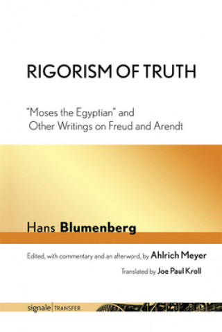 Kniha Rigorism of Truth Hans Blumenberg