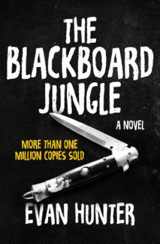 Kniha Blackboard Jungle Evan Hunter