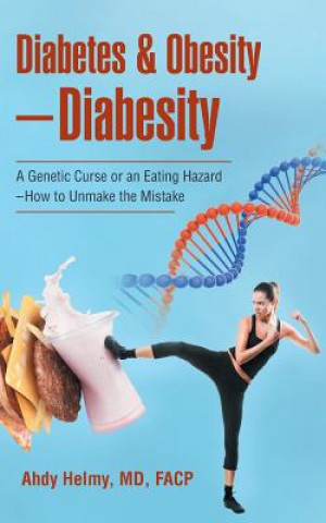 Könyv Diabetes & Obesity-Diabesity MD Facp Helmy