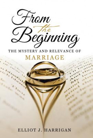 Knjiga From the Beginning Elliot J. Harrigan