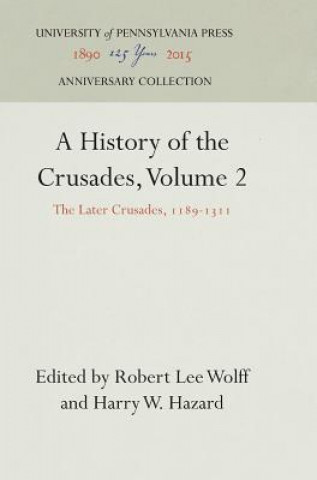 Kniha History of the Crusades, Volume 2 Robert Lee Wolff