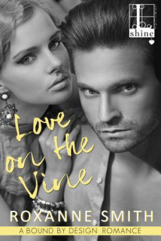 Kniha Love On The Vine Roxanne Smith