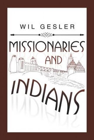 Carte Missionaries and Indians Wil Gesler