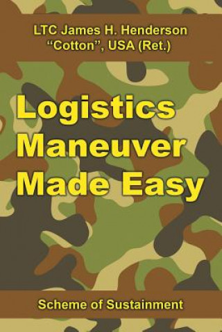 Kniha Logistics Maneuver Made Easy James H. Henderson