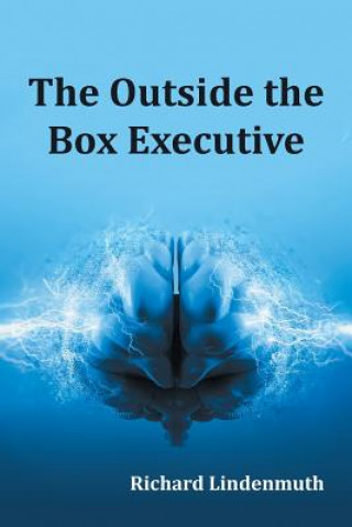 Kniha Outside the Box Executive Richard Lindenmuth