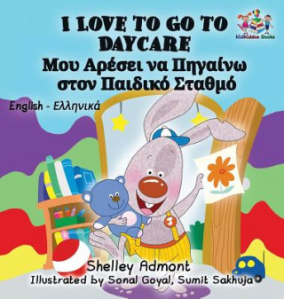 Kniha I Love to Go to Daycare Shelley Admont